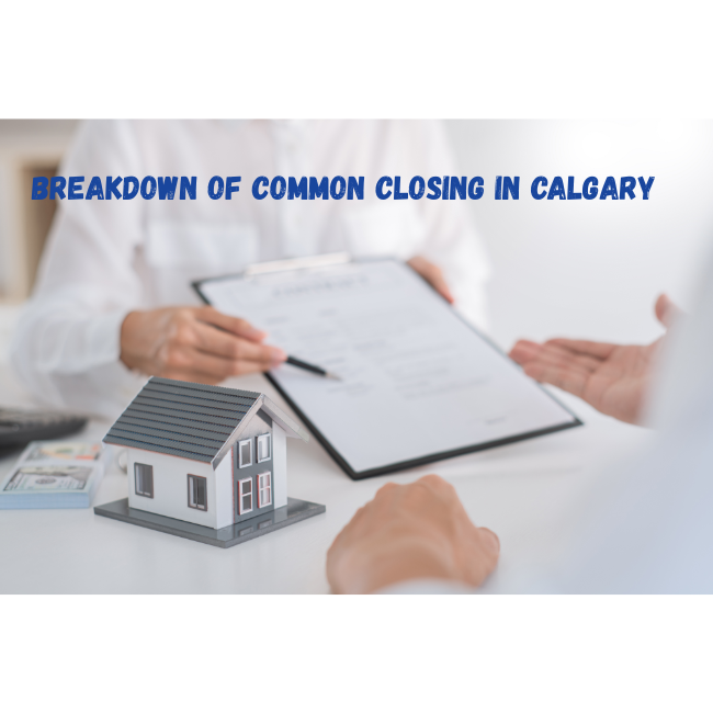 Breakdown of Common Closing Costs in Calgary